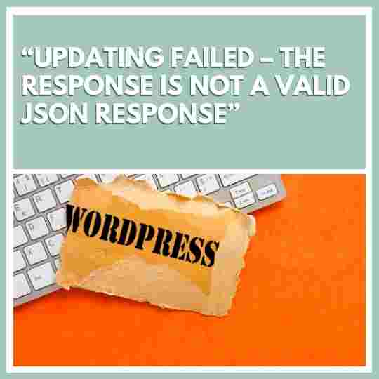 Updating failed – The response is not a valid JSON response