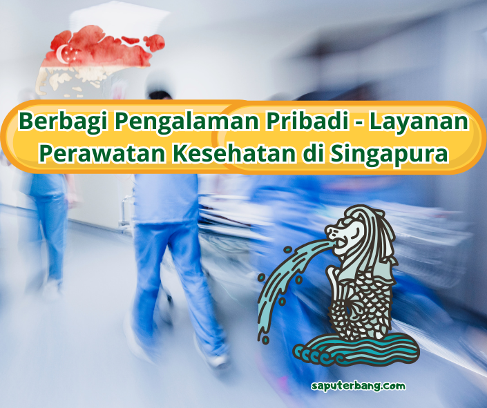 perawatan kesehatan di singapura