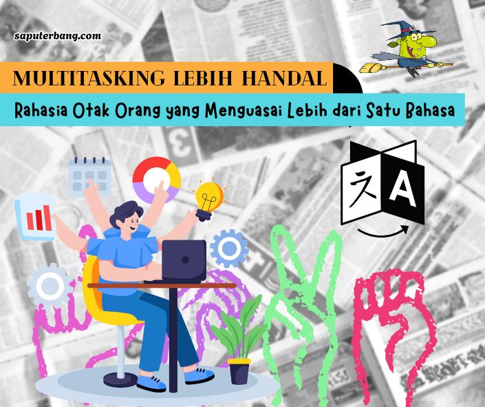 orang multibahasa multitasking